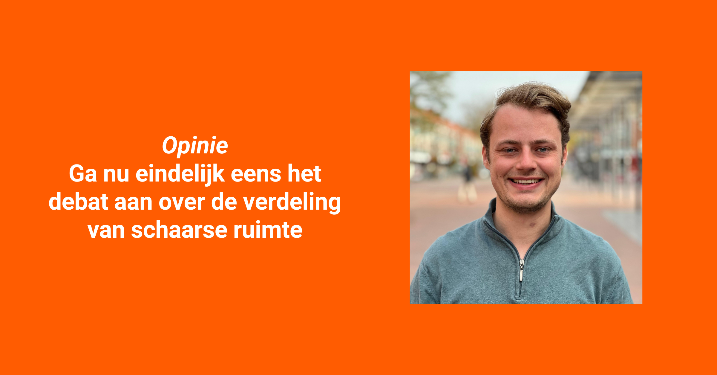 Opinion Daan Bos on scarce space and spatial planning